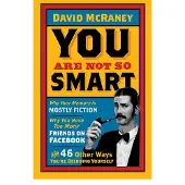 YOU ARE NOT SO SMART - Inconnus