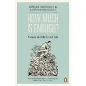 Penguin Random House How much is enough? - Robert Skidelsky