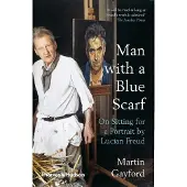 Martin Gayford Man with a Blue Scarf - Martin Gayford