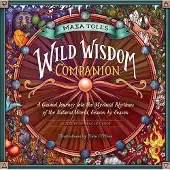 Workman Maia Toll's Wild Wisdom Companion - Maia Toll