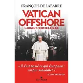 Albin Michel Vatican offshore l'argent noir de l'eglise