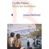 Belfond SEULS LES FANTOMES