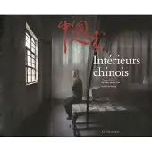 Gallimard Intérieurs chinois - Robert Van Der Hilst