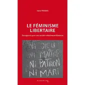 Cavalier Bleu Eds LE FEMINISME LIBERTAIRE DOMINATIONS EPUISEMENT ET REINVENTIO