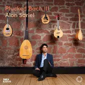 OUTHERE Alon Sariel - Plucked Bach Iii (CD)