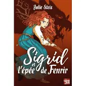 Talents Hauts SIGRID ET L'EPEE DE FENRIR