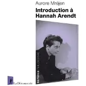 La découverte INTROD.A HANNAH ARENDT