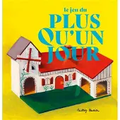 Ecole Des Loisirs LE JEU DU PLUS QU'UN JOUR
