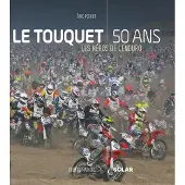 Solar LE TOUQUET, 50 ANS, LES HEROS DE L'ENDURO