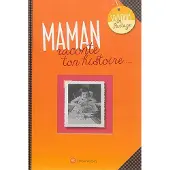 Wartberg Verlag Maman, raconte ton histoire