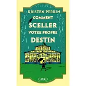 Michel Lafon COMMENT SCELLER VOTRE PROPRE DESTIN