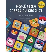 Eyrolles POKEMON CARRES AU CROCHET 30 GRANNY SQUARES VERSION POKEMON