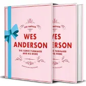 Quarto Publishing Group Wes Anderson