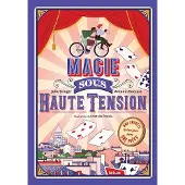 Helium MAGIE SOUS HAUTE TENSION