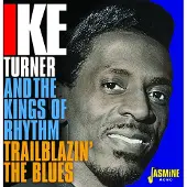 Ginza.se Ike Turner & The Kings Of Rhythm - Trailblazin' The Blues 1951-1957 (2 CD)