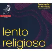 Ginza.se Amsterdam Sinfonietta, Candida Thompson - Lento Religioso (CD)