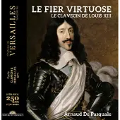 Ginza.se Arnaud De Pasquale - Le Fier Virtuose (Le Clavecin De Louis XIII) (CD)