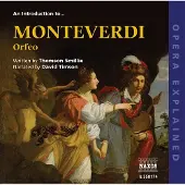 OUTHERE Thomson Smillie & David Timson - Opera Explained: Monteverdi (CD)