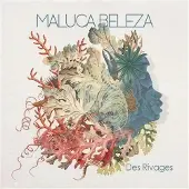 Sonic Maluca Beleza - Des Rivages (CD)