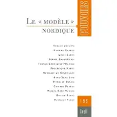 Seuil POUVOIRS,195:LE MODELE NORDIQUE