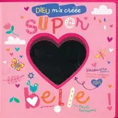 Bibli'o DIEU M'A CREEE SUPER BELLE