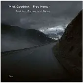 OUTHERE Fred Hersch, Mick Goodrick - Feebles, Fables And Ferns (CD)