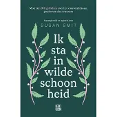 Overamstel Uitgevers Ik sta in wilde schoonheid