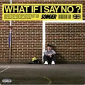 WARNER M CNT WHAT IF I SAY NO?