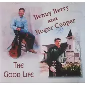 Coast2Coast Benny Berry & Roger Cooper - The Good Life (CD)