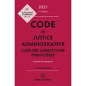 Dalloz CODE DE JUSTICE ADMINISTRATIVE CODE DES JURIDICTIONS FINANCI