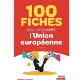 Bréal 100 FICHES POUR COMPRENDRE L'UNION EUROPEENNE
