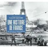 Puf UNE HISTOIRE DE FRANCE DES GAULOIS AU TEMPS PRESENT