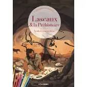 Sud-Ouest LASCAUX ET LA PREHISTOIRE