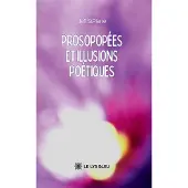 Le Lys Bleu Prosopopées et illusions poétiques