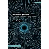 Presses Des Mines SURVEILLANCE GENERALE UNE SOCIOLOGIE DE LA POLICE FERROVIAIR
