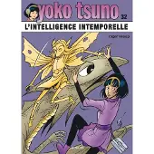Dupuis YOKO TSUNO,32:L'INTELLIGENCE INTEMPORELLE