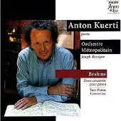 OUTHERE Anton Kuerti, Orchestre Métropolitain, Joseph Rescigno - Brahms: Two Piano Concertos (2 CD)