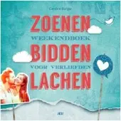 Kokboekencentrum Non-Fictie Zoenen bidden lachen (Paperback)