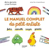 Mango LE MANUEL COMPLET DU PETIT ARTISTE