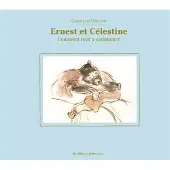 Casterman Ernest et celestine comment tout a commence