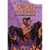 Casterman CIRCUS MAXIMUS ,01:LA COURSE DE MA VIE