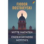 Uitgeverij Rainbow bv Witte nachten &amp; Ondergrondse notities
