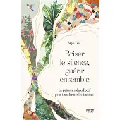 First BRISER LE SILENCE GUERIR ENSEMBLE