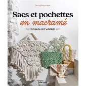 Eyrolles SACS ET POCHETTES EN MACRAME TECHNIQUES ET MODELES
