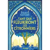 Nathan Tant que fleuriront les citronniers
