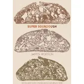 Quarto Publishing Group Super Sourdough