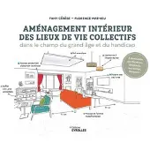 Eyrolles AMENAGEMENT INTERIEUR DES LIEUX DE VIE COLLECTIFS A DESTINAT