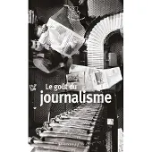 Mercure de france LE GOUT DU JOURNALISME