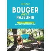 Eyrolles BOUGER POUR RAJEUNIR LA METHODE KINEPILATES POUR CULTIVER
