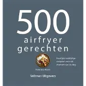 Veltman Uitgevers 500 airfryer gerechten